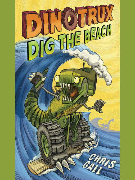 Cover image for Dinotrux Dig the Beach